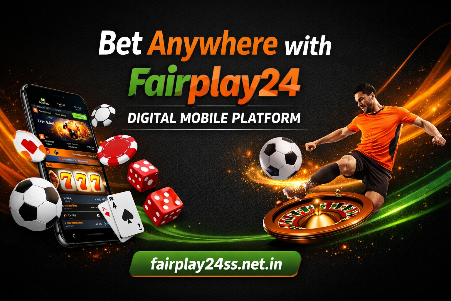 Bet Anywhere with Fairplay24 Digital Mobile Platform