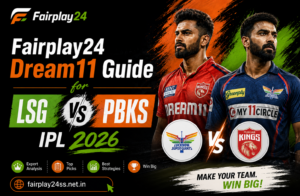 Fairplay24 Dream11 Guide for LSG vs PBKS IPL 2026
