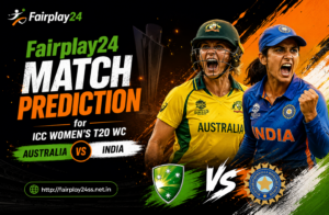 Fairplay24 Match Prediction for ICC Women’s T20 WC Australia vs India Tomorrow