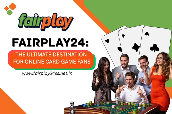FairPlay24_ The Ultimate Destination for Online Card Game Fans