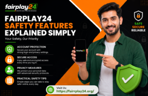 Fairplay24 Safety Features Explained Simply